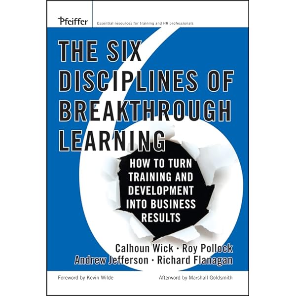 ビジネス・経済 The Essential Guide to Training Global A The Six Disciplines of Breakthrough Learning: How to Turn Training
